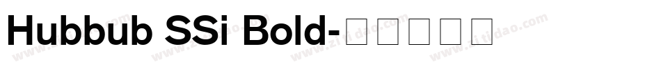 Hubbub SSi Bold字体转换